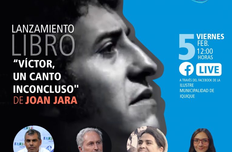 Municipalidad de Iquique participará en el relanzamiento del libro «Víctor, un canto inconcluso” de Joan Jara
